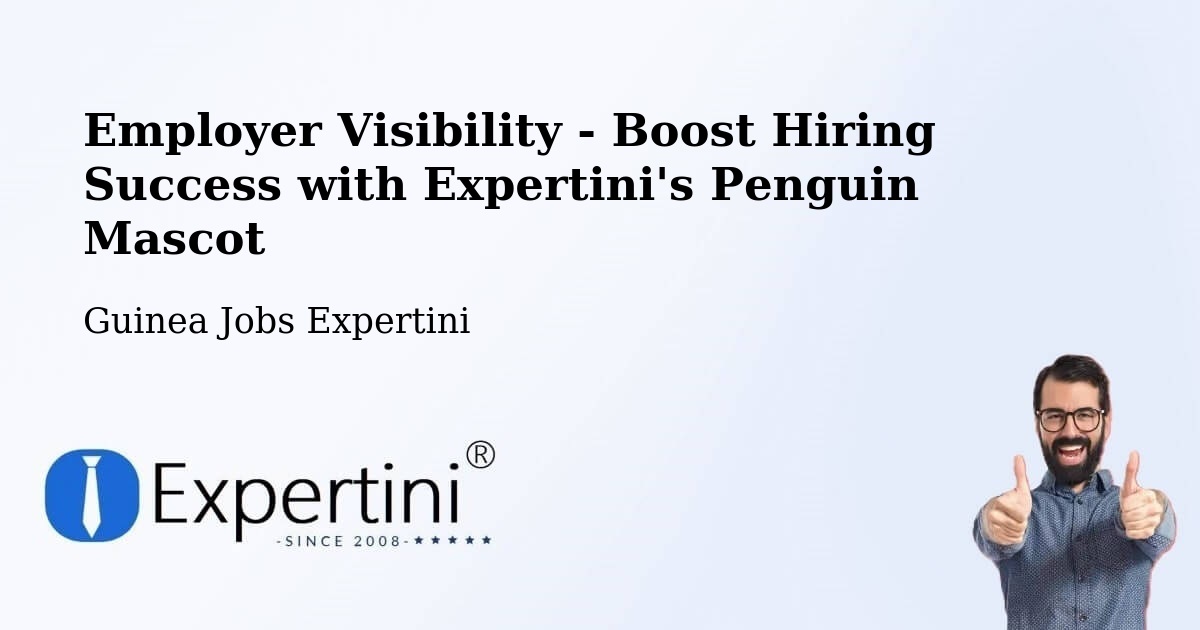 CV and Resume Visibility Optimization – Kérouané - Guinea Jobs Expertini